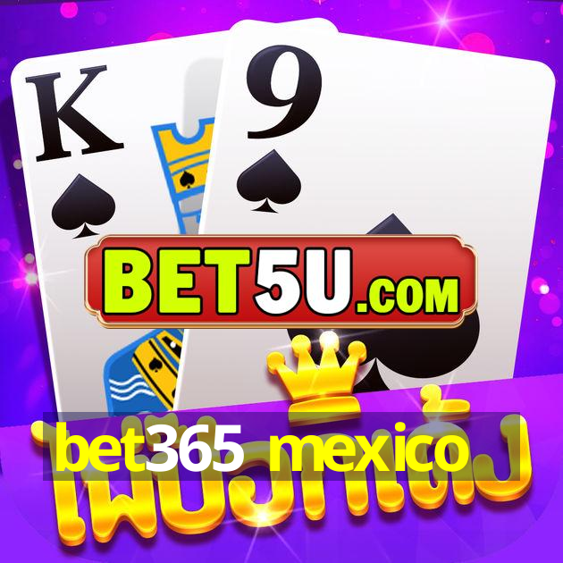 bet365 mexico